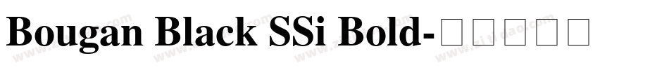 Bougan Black SSi Bold字体转换